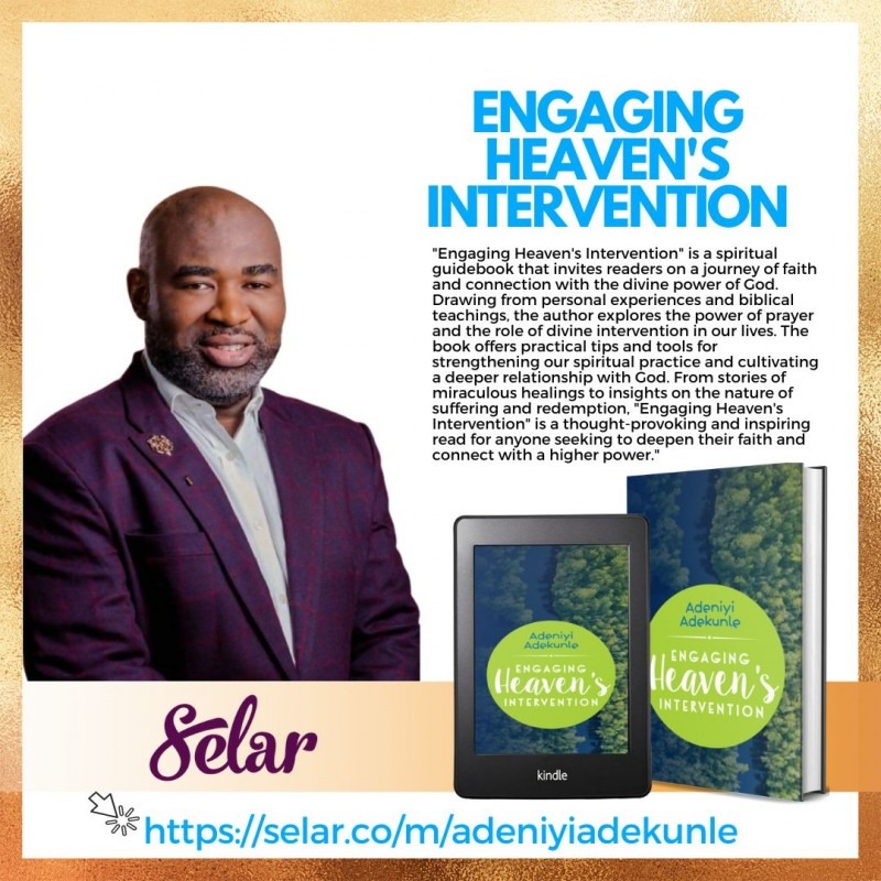 Engaging Heaven's Intervention by Niyi Adekunle
